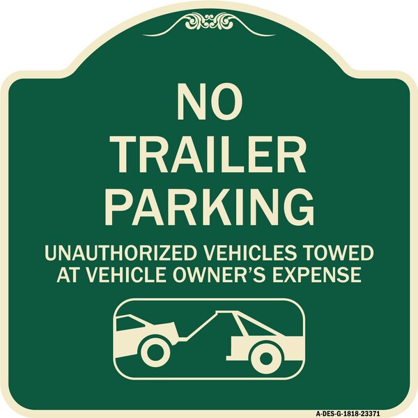 Parking Restriction No Trailer Parking Unauthorized Vehicles Towed at Owner Expense, G-1818-23371